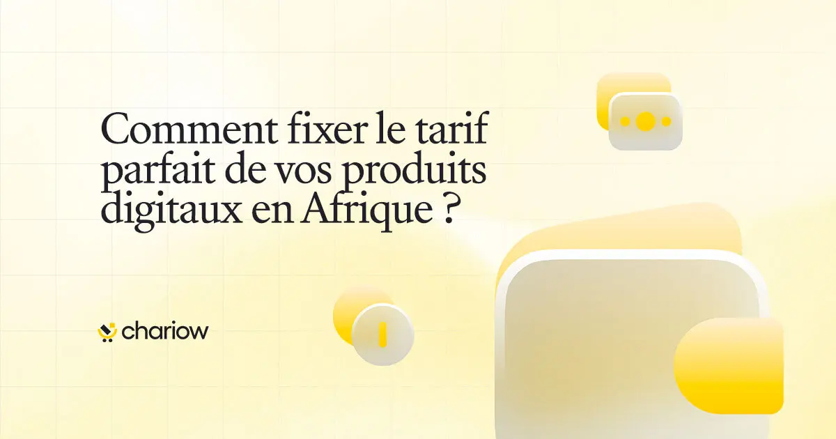 Comment-fixer-le-tarif-parfait-de-vos-produits-digitaux-en-Afrique