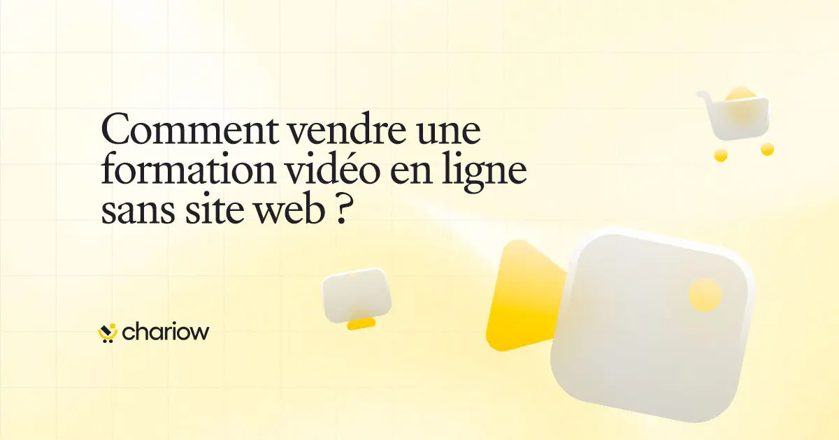 Vendre une formation vidéo en ligne sans site web