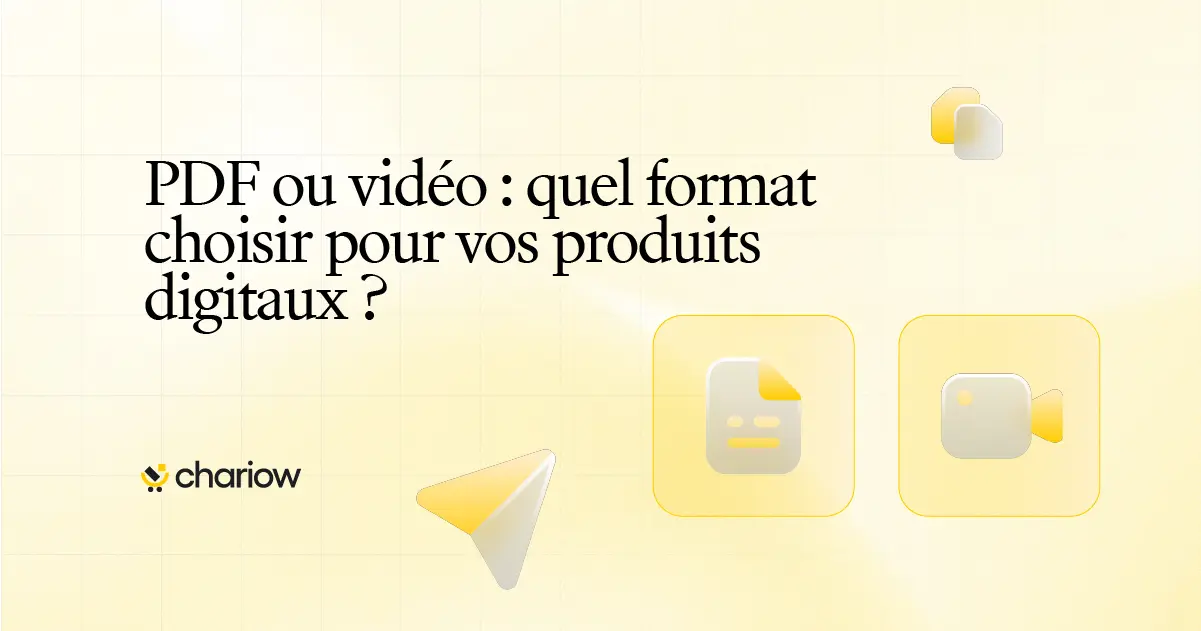 PDF ou vidéo - quel format choisir pour vos produits digitaux